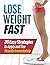 Lose Weight Fast : 30 Easy ...