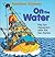 On the Water: Five Fun Char...