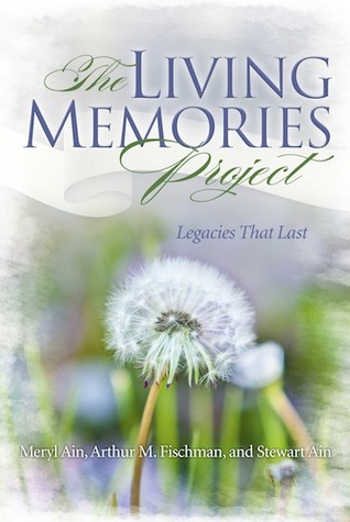 The Living Memories Project: Legacies That Last