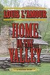 Home in the Valley by Louis L'Amour