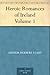 Heroic Romances of Ireland — Volume 1