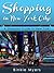 Shopping in New York City: A Shoppers Guide to New York!