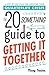 The Twentysomething Guide to Getting It Together by Mary Traina