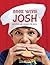 Cook with Josh: Recipes and games for kids