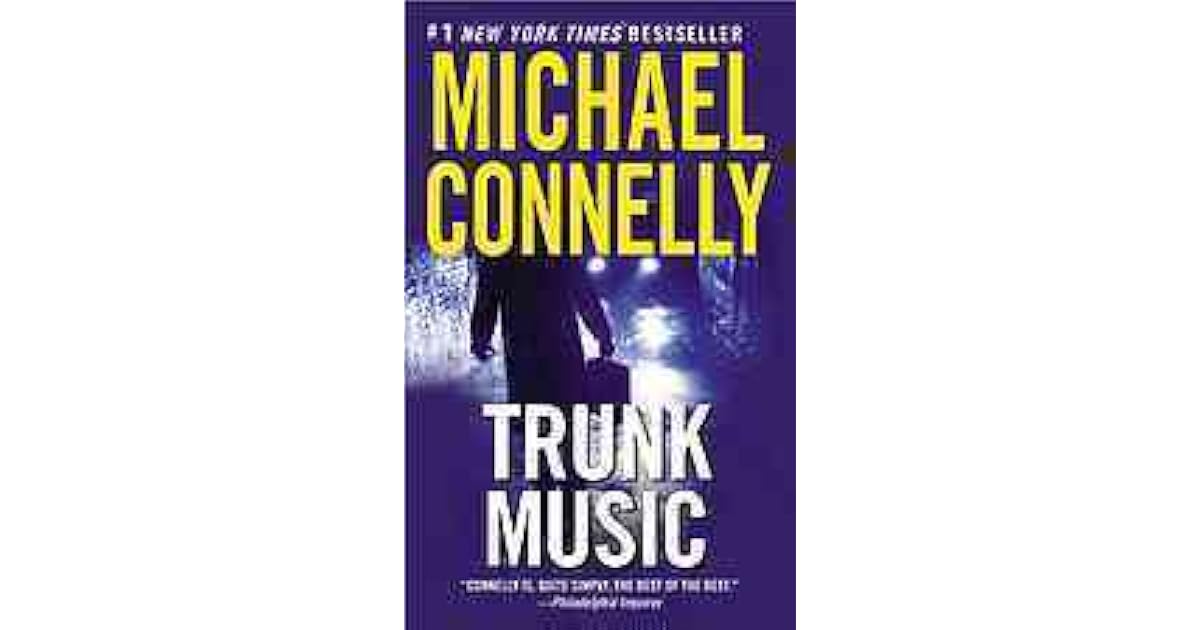Trunk Music by Michael Connelly