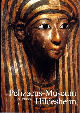 Pelizaeus Museum Hildesheim: The Egyptian Collection (Paperback)