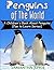 Penguins of The World: A Ch...