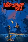 The Mercenary Sea, Vol. 1 by Kel Symons The Mercenary Sea, Vol. 1 by Kel Symons