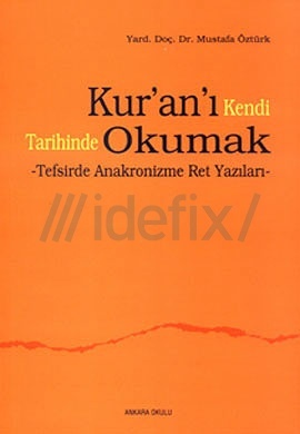 Kur'an'ı Kendi Tarihinde Okumak (Paperback)