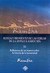 Redescubrimiento de las perlas de la antigua sabiduria. Reflexiones de un Maestro bsobre la historia de la humanidad, Parte III (Reflexiones de un Maestro ... de la Humanidad nº 3) (Spanish Edition)