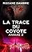 La trace du coyote (Animae, #2)