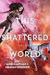 This Shattered World by Amie Kaufman