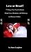 Love or Bread? (愛情還是麵包?) - 7 Things You Need to Know About Love, Romance and Marriage in Chinese Culture