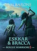 Eskkar & Bracca: Rogue Warriors 2