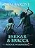 Eskkar & Bracca: Rogue Warr...