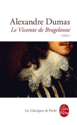Le Vicomte De Bragelonne - Tome I (#1/3)
