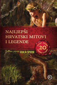 Najljepši hrvatski mitovi i legende