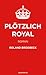 Plötzlich Royal by Roland Brodbeck