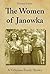 The Women of Janowka: A Vol...