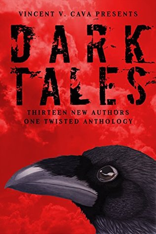 Dark Tales: 10 New Authors, One Twisted Anthology (Kindle Edition)
