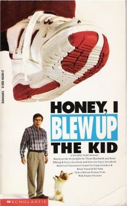 Honey, I Blew Up the Kid (Paperback)