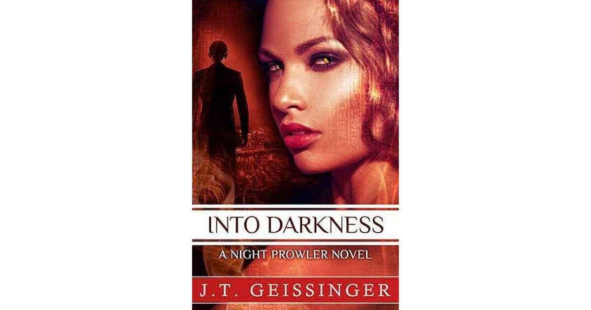 Into Darkness Night Prowler 6 By J T Geissinger