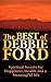 The Best of Debbie Ford: Spiritual Secrets for Happiness, Health, and Meaningful Life