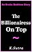 The Billionairess On Top (An Erotic Bedtime Story Book 3)