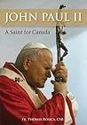 Pope John Paul II: A Saint for Canada