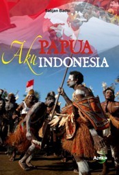 Aku Papua Aku Indonesia