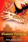 Shadow Princess (Taj Mahal Trilogy, #3)