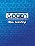 Ocean The History