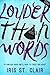 Louder Than Words