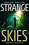 Strange Skies by Kristi Helvig