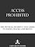 ACCESS PROHIBITED: The Physical Security Tool Guide to Hacks, Cracks and Recon
