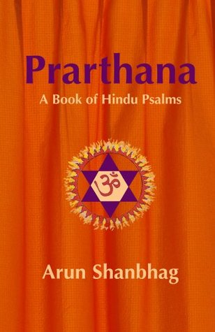 Prarthana: A Book of Hindu Psalms