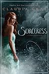 Sorceress by Claudia Gray