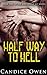 Half Way to Hell by Candice Owen