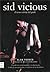 Sid Vicious : El icono salvaje del punk
