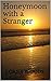 Honeymoon with a Stranger (Oregon Coast and Hawaii Book 1)