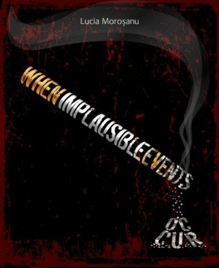 When Implausible Events Occur (Kindle Edition)