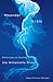 Meander Scars: Reflections on Healing the Willamette River