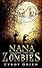 Nana And The Zombies: The Nana Files Book 2