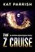 The Z Cruise: A Zombie Apocalypse Story