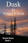 Dusk (Warrior Series, #1) Dusk (Warrior Series, #1)