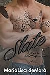 Slate by MariaLisa deMora Slate by MariaLisa deMora