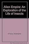Alien Empire: An Exploration Of The Lives Of Insects