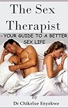The Sex Therapist: Your Guide to a Better Sex Life