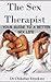 The Sex Therapist: Your Guide to a Better Sex Life