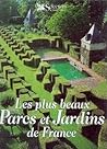 Les plus beaux parcs et jardins de France